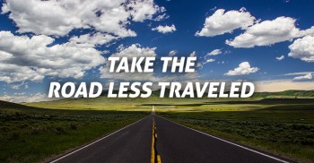 Take the Road Less Traveled
